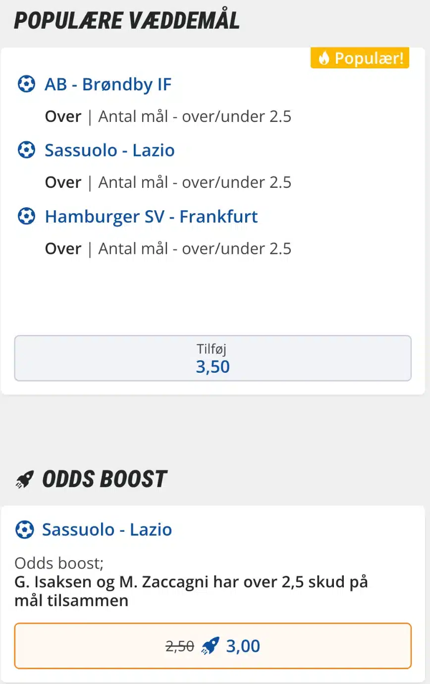 Odds Boost og populære væddemål hos Oddset Oddset hos Danske Spil den 27. oktober 2026: et populært væddemål med over 2,5 mål i tre kampe til odds 3,50 og et Odds Boost på Sassuolo mod Lazio, hvor oddsen er hævet fra 2,50 til 3,00